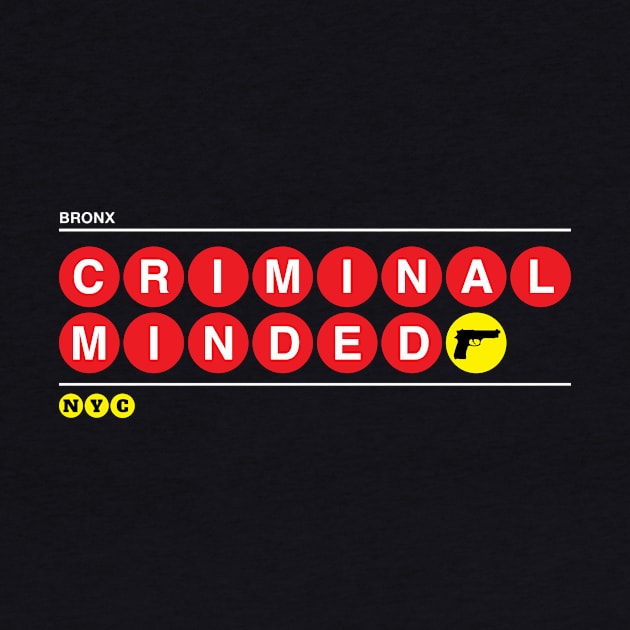 Criminal Minded by nycsubwaystyles